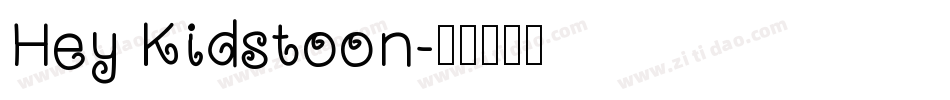 Hey Kidstoon字体转换